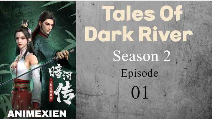 Tales Of Dark River Season 2 Episode 1 English Sub