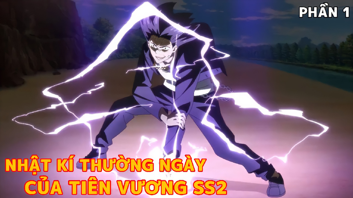 Tóm Tắt Anime Hay: Nhật Ký Thường Ngày Của Tiên Vương | Phần 1 | Review Anime Hay