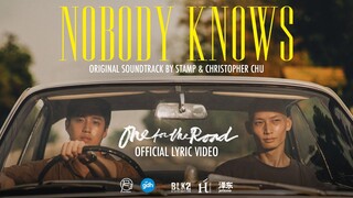 Nobody knows - STAMP & Christopher Chu [ Official lyrics Video ]