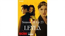 Leyla_ Hayat Ask Adalet-S1E23-مدبلجة عربية