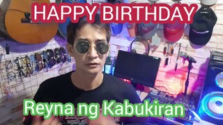MY BIRTHDAY GREETINGS TO MADAM REYNA NG KABUKIRAN || 12/08/21
