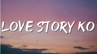 Gloc 9 - Love Story Ko (Lyrics) " Akoy Nagtataka Saking Nadarama "