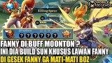 SUN VS FANNY MAU FANNY COUNTER SUN ? PAKE BUILD INI DIGESEK GESEK JUGA GAK AKAN MATI BOZ