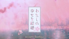 Watashi no Shiawase na Kekkon Episode 6 English Subbed ( My Happy Marriage)