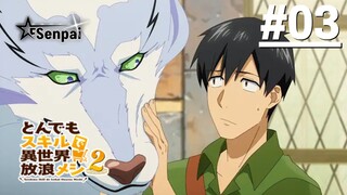 Ẩm Thực Dã Ngoại Tại Dị Giới S2 - Tập 03 (Vietsub)