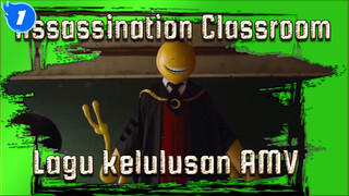 Lagu Wisuda | Assasination Classroom_1