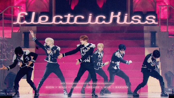 【NCT WISH】NCT WISH «Electric Kiss» @Fanmeeting Kỷ Niệm 2 Năm Thành Lập NCT WISH