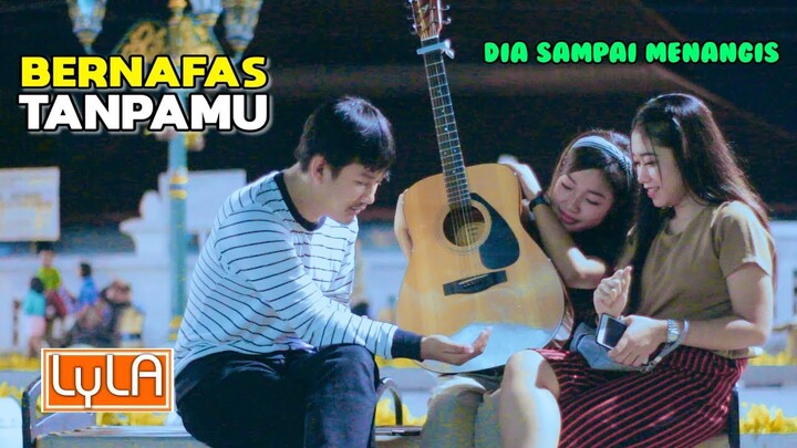 SUMPAH BIKIN BAPER !!! Wanita Cantik ini Sampai Menangis di Nyanyiin Lagu [LYLA - BERNAFAS TANPAMU]
