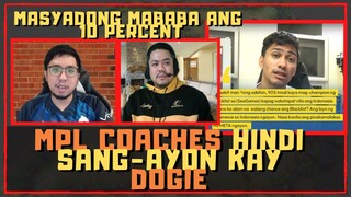 MPL COACHES HINDI SUMANG-AYON SA OPINYON NI DOGIE SA BLACKLIST SIBOL