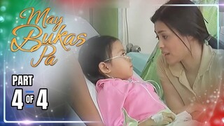 May Bukas Pa | Episode 3 (4/4) | May 15, 2024