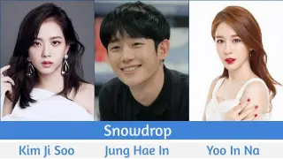 "Snowdrop" Upcoming K-Drama 2021 | Jung Hae In, Kim Ji Soo, Yoo In Na