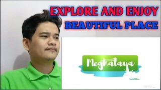 MEGHALAYA STATE | NORTHEAST INDIA | FILIPINO REACTION