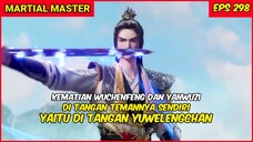 Martial Master Eps 298 sub indo ‼ - Kehancuran Aliansi Keluarga LENG.