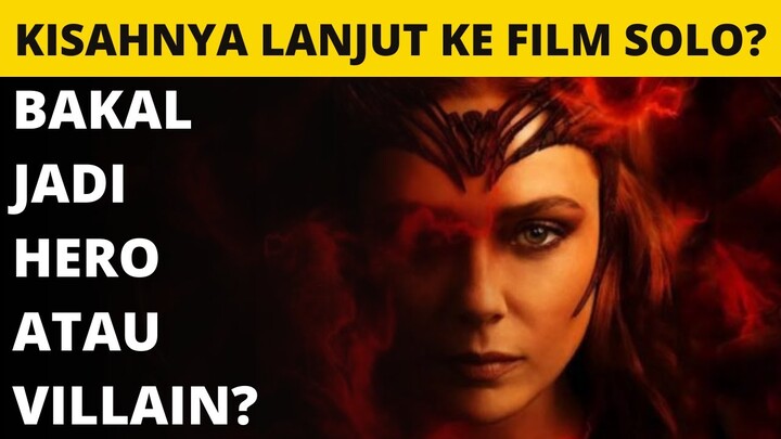 BELUM TEWAS! PETUALANGAN SCARLET WITCH BAKAL BERLANJUT DI MCU!