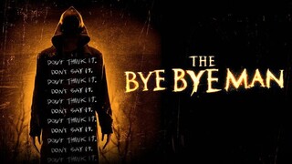 The Bye Bye Man (2017) | English Movie