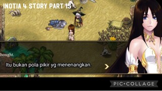 Inotia 4 Story Part 15