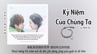 Kỷ Niệm Của Chúng Ta - Lý Nhã Vy (Sợi Dây Chuyền Định Mệnh Ost)