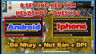 (Free Fire) 8 Setting Kéo Tâm Cho Android + Phone Ob38 #2 | Huy Gaming