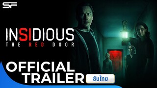 Insidious The Red Door วิญญานตามติด...ประตูผีผ่าน | Official Trailer ซับไทย