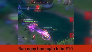 Bao hay bao ngầu luôn p10