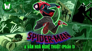 VĂN HÓA & NGHỆ THUẬT TRONG SPIDER-MAN: ACROSS THE SPIDER-VERSE | PHẦN 1