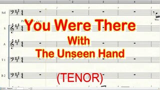 You Were There With The Unseen Hand | Tenor