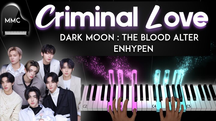 ENHYPEN - Criminal Love, Dark Moon: The Blood Alter | piano cover/tutorial + sheet music & lyrics