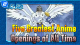 Five Greatest Anime Openings Of All Time To Summon Your Youth_2