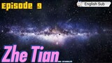 (Zhe Tian) Shrouding the heaven Episode 9 Sub English