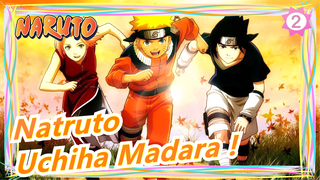 Natruto - Uchiha Madara !_2