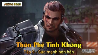 Thôn Phệ Tinh Không Tập 9 - Sức mạnh hơn hẳn