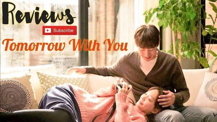 รีวิว ซีรีย์เกาหลี Tomorrow with you 2017 | Ansumalin qiqu