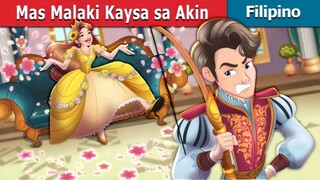 Mas_Malaki_Kaysa_sa_Akin_(Filipino fairytale)