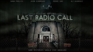 LAST RADIO CALL - 2021 | Horror, Thriller