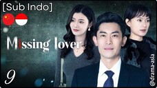 [Sub Indo] Missing Lover – Eps. 09 (2025)