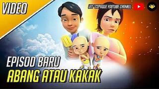 Episod Terbaru: Abang atau Kakak | Upin & Ipin terbaru 2023