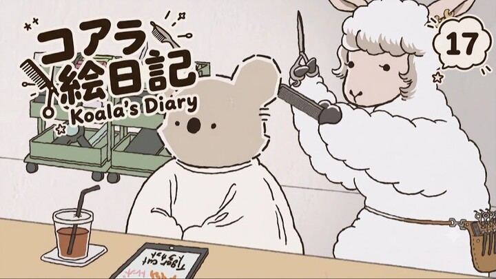 Koala’s Dia - Nhật Ký Của Koala 🐨 Tập 17 (vietsub)