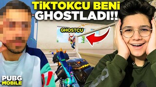 ÜNLÜ TİKTOKÇU BENİ GHOSTLADI!! - PUBG MOBİLE