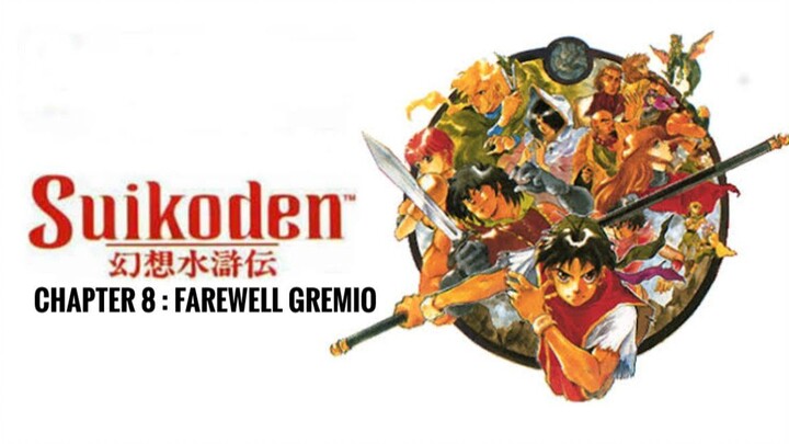 Suikoden I Playthrough Chapter 8 : Farewell Gremio