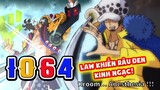 Phân Tích One Piece 1064 (Bản FULL) LAW vs RÂN ĐEN: Quá Kịch Tính! DRAGON & VEGAPUNK: Là Tri Kỷ?!