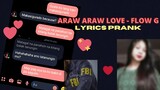 ARAW ARAW LOVE - FLOW G (LYRICS PRANK) *Gone Wrong