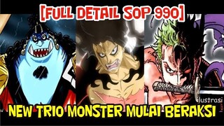 [FULL DETAIL SOP 990] NEW TRIO MONSTER MULAI BERAKSI