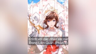 Tỏ tình với các nhân vật Nam trong Liên Quân -[Phần 2] ❤️ Cre : Fate Comic 📌 lienquan lienquanvietnam lienquanmobile lqmobile