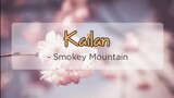 Kailan - Smokey Mountain | OPM Lyrics