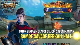 TUTOR BERMAIN CLAUDE SELICIN SABUN MANTAN SAMPE SAVAGE BERKALI KALI