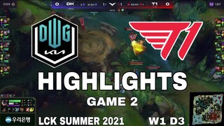 Highlight DK vs T1 Game 2 LCK Mùa Hè 2021 LCK Summer 2021 Damwon KIA vs T1