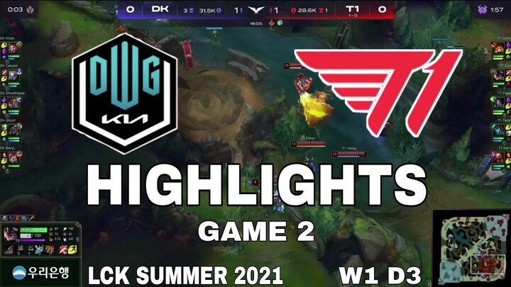 Highlight DK vs T1 Game 2 LCK Mùa Hè 2021 LCK Summer 2021 Damwon KIA vs T1