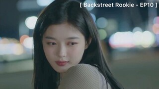 Backstreet Rookie - EP10 : รู้ไหมฉันชอบผู้จัดการตอนไหน