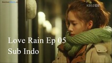 Love Rain 2012 Ep 05 Sub Indo