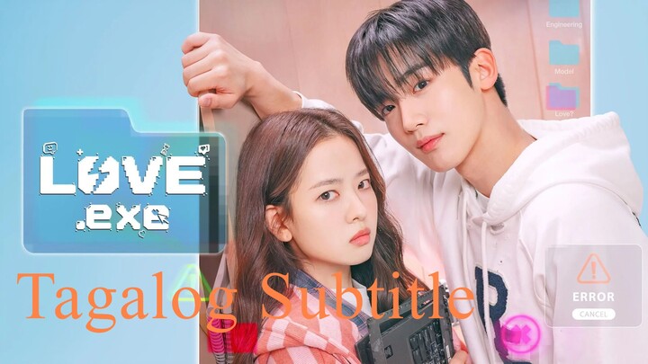 Love Exe Episode 1 Tagalog Subtitle